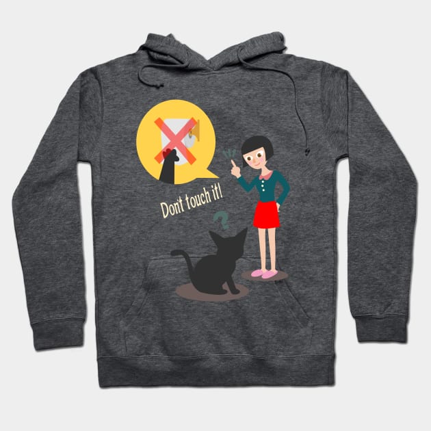 Don't touch it! Hoodie by BATKEI